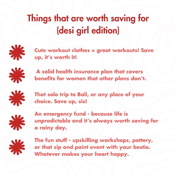 Post titled ‘Things that are worth saving for (desi girl edition)’ with five bullets.